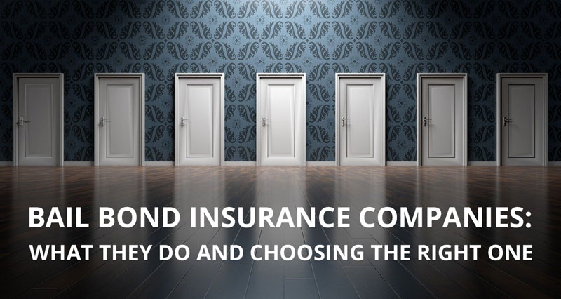 Bail Bond Insurance Companies: What They Do and Choosing the Right One