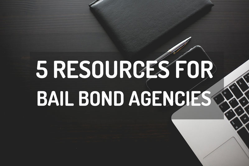 5 resources for bail bond agencies